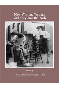 New Woman Writers, Authority and the Body