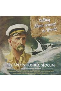 Sailing Alone Around the World Lib/E
