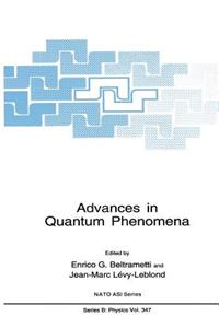 Advances in Quantum Phenomena