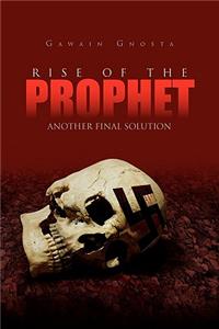 Rise of the Prophet: Another Final Solution