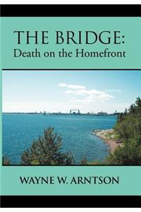 Bridge: Death on the Homefront