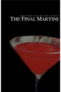 Final Martini