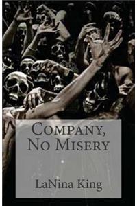 Company, No Misery