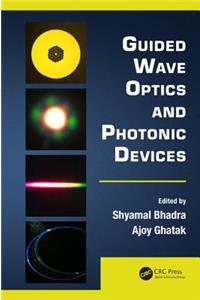 Guided Wave Optics and Photonic Devices
