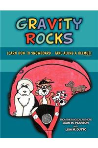 Gravity Rocks