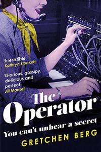 The Operator: 'Great humour and insight . . . Irresistible!' KATHRYN STOCKETT