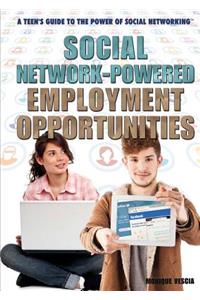 Social Network-Powered Employment Opportunities