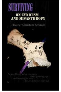 Surviving On Cynicism and Misanthropy