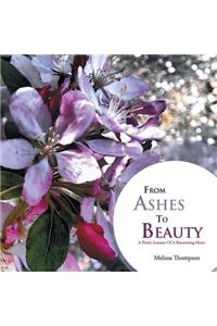From Ashes to Beauty
