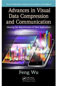 Advances in Visual Data Compression and Communication