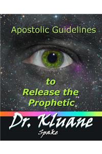 Apostolic Guidelines to Release the Prophetic