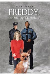 Freddy, the Smiling Chihuahua