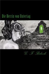 Die Herrin von Untertag