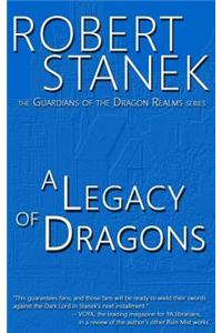 A Legacy of Dragons (Book #2 in the Guardians of the Dragon Realms)