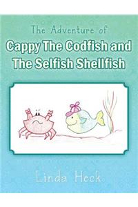 Adventure of Cappy the Codfish and the Selfish Shellfish