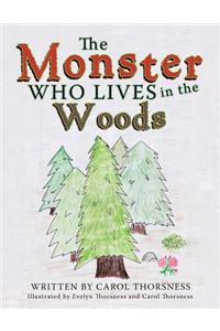 The Monster Who Lives in the Woods
