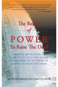 Realm of Power to Raise the Dead