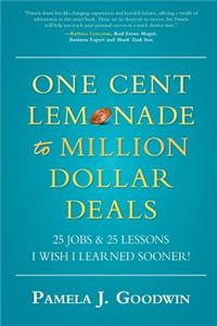 One Cent Lemonade to Million Dollar Deals