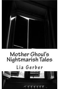 Mother Ghoul's Nightmarish Tales