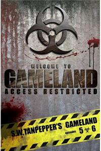 GAMELAND Episodes 5-6