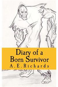 Diary of a Born Survivor