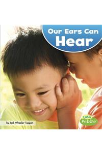 Our Ears Can Hear