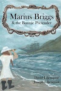 Marius Briggs and the Bonnie Pretender