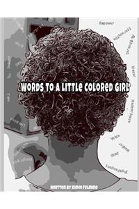 Words to A Little Colored Girl