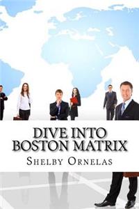 Dive into Boston Matrix