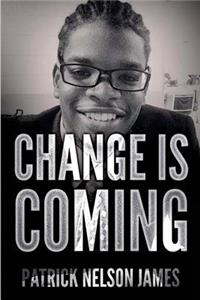 Change is Coming