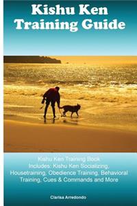 Kishu Ken Training Guide Kishu Ken Training Book Includes