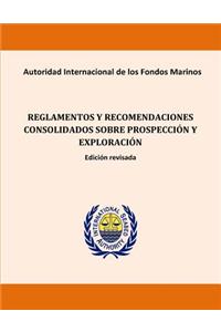 Reglamentos y recomendaciones consolidados sobre prospección y exploración. Edic