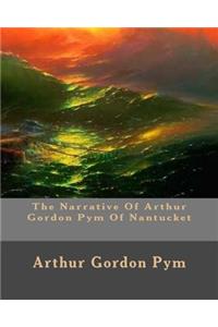 Narrative Of Arthur Gordon Pym Of Nantucket