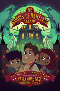 The Ghosts of Nameless Island: The Boy Who Could Fly