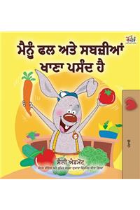 I Love to Eat Fruits and Vegetables (Punjabi Edition - India)