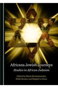 Africana Jewish Journeys: Studies in African Judaism