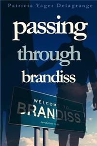 Passing Through Brandiss