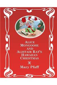 Alice Mongoose and Alistair Rat's Hawaiian Christmas