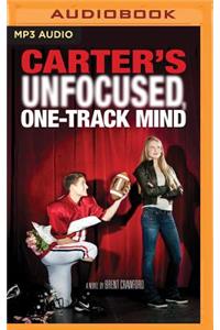 Carter's Unfocused, One-Track Mind