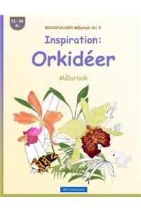 BROCKHAUSEN Målarbok Vol. 5 - Inspiration: Orkidéer: Målarbok
