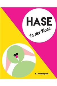 Hase in Der Nase