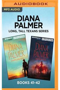 Diana Palmer Long, Tall Texans Series: Books 41-42: Dangerous & Merciless