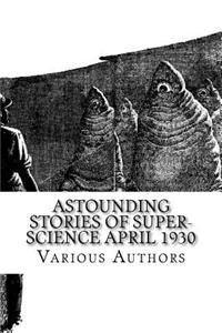 Astounding Stories of Super-Science April 1930