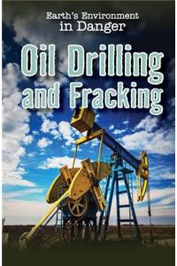 Oil Drilling and Fracking