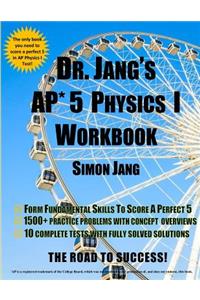 DR. Jang's AP* 5 Physics I Workbook