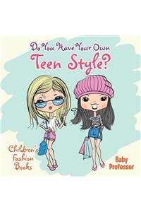 Do You Have Your Own Teen Style? Children's Fashion Books