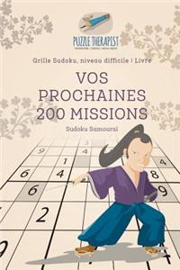 Vos prochaines 200 missions Sudoku Samouraï Grille Sudoku, niveau difficile Livre