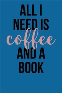 All I Need Is Coffee and a Book