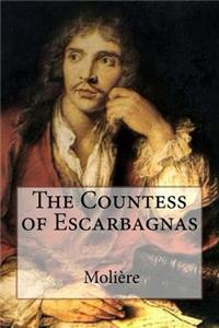 The Countess of Escarbagnas