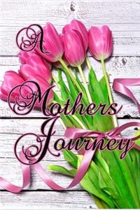 A Mothers Journey